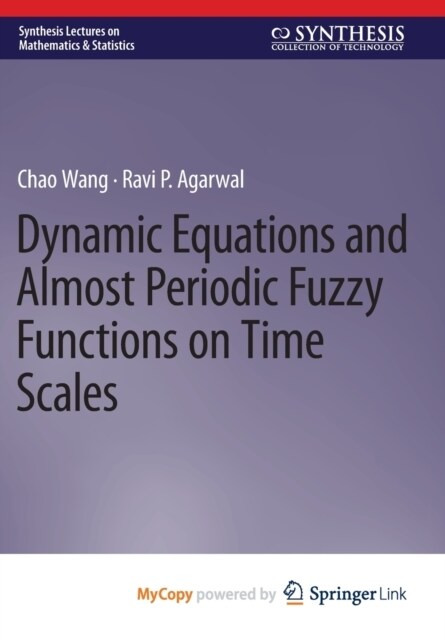 Dynamic Equations and Almost Periodic Fuzzy Functions on Time Scales (Paperback)