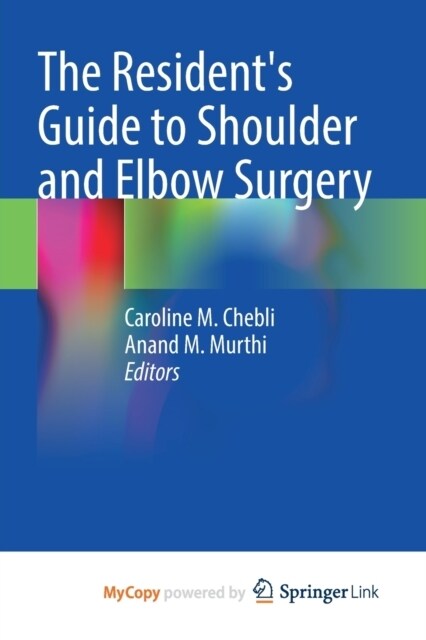 The Residents Guide to Shoulder and Elbow Surgery (Paperback)