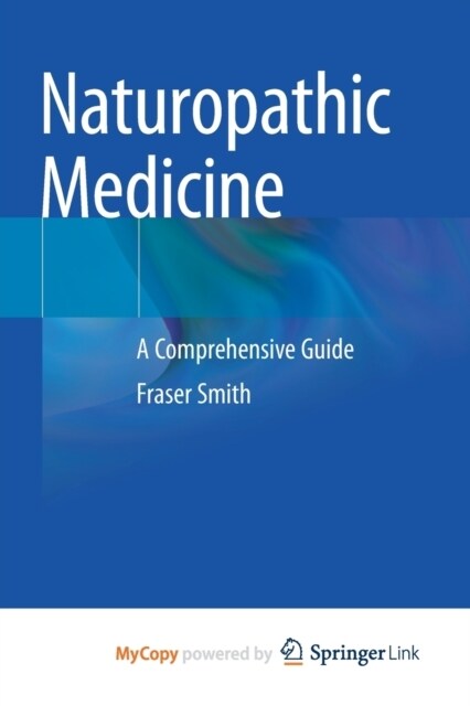 Naturopathic Medicine : A Comprehensive Guide (Paperback)