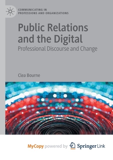 Public Relations and the Digital : Professional Discourse and Change (Paperback)