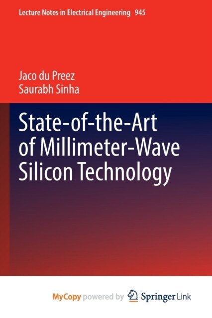 State-of-the-Art of Millimeter-Wave Silicon Technology (Paperback)