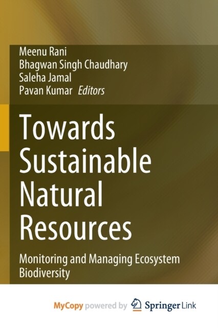 Towards Sustainable Natural Resources : Monitoring and Managing Ecosystem Biodiversity (Paperback)