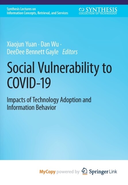 Social Vulnerability to COVID-19 : Impacts of Technology Adoption and Information Behavior (Paperback)