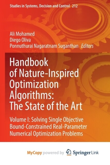 Handbook of Nature-Inspired Optimization Algorithms : The State of the Art : Volume I: Solving Single Objective Bound-Constrained Real-Parameter Numer (Paperback)