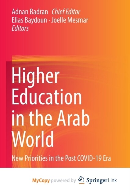 Higher Education in the Arab World : New Priorities in the Post COVID-19 Era (Paperback)