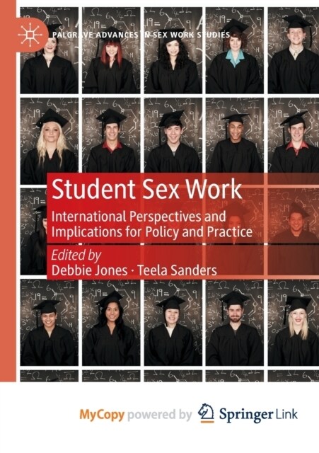 Student Sex Work : International Perspectives and Implications for Policy and Practice (Paperback)