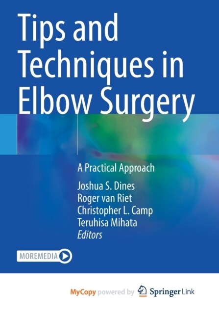 Tips and Techniques in Elbow Surgery : A Practical Approach (Paperback)