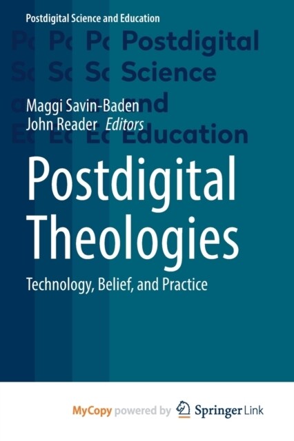 Postdigital Theologies : Technology, Belief, and Practice (Paperback)