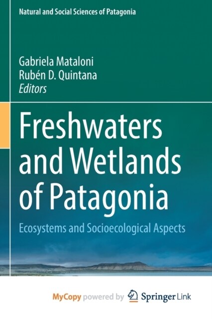 Freshwaters and Wetlands of Patagonia : Ecosystems and Socioecological Aspects (Paperback)