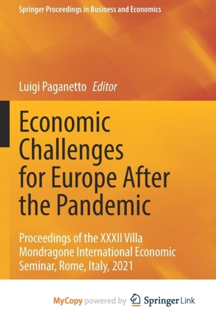 Economic Challenges for Europe After the Pandemic : Proceedings of the XXXII Villa Mondragone International Economic Seminar, Rome, Italy, 2021 (Paperback)