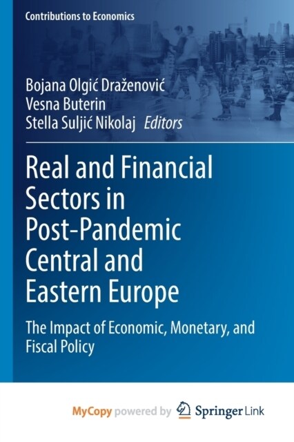 Real and Financial Sectors in Post-Pandemic Central and Eastern Europe : The Impact of Economic, Monetary, and Fiscal Policy (Paperback)