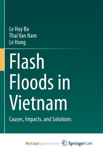 Flash Floods in Vietnam : Causes, Impacts, and Solutions (Paperback)