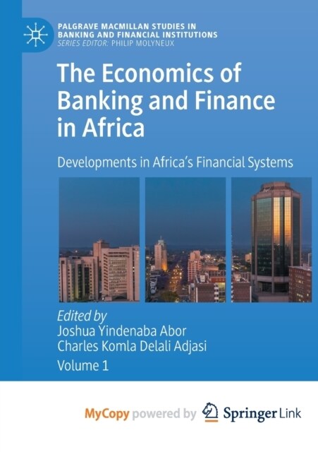 The Economics of Banking and Finance in Africa : Developments in Africas Financial Systems (Paperback)