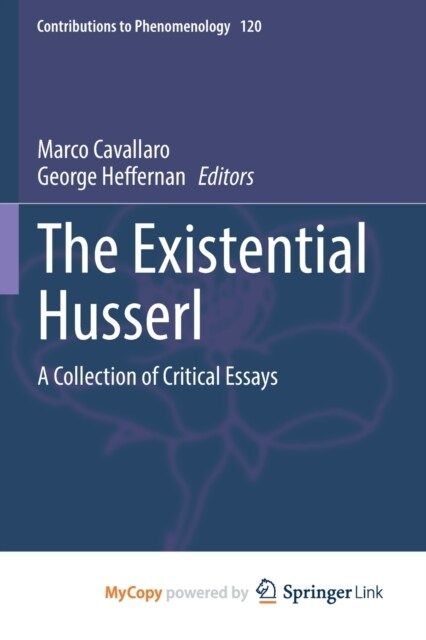 The Existential Husserl : A Collection of Critical Essays (Paperback)