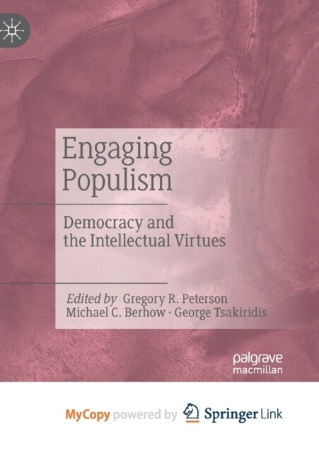 Engaging Populism : Democracy and the Intellectual Virtues (Paperback)