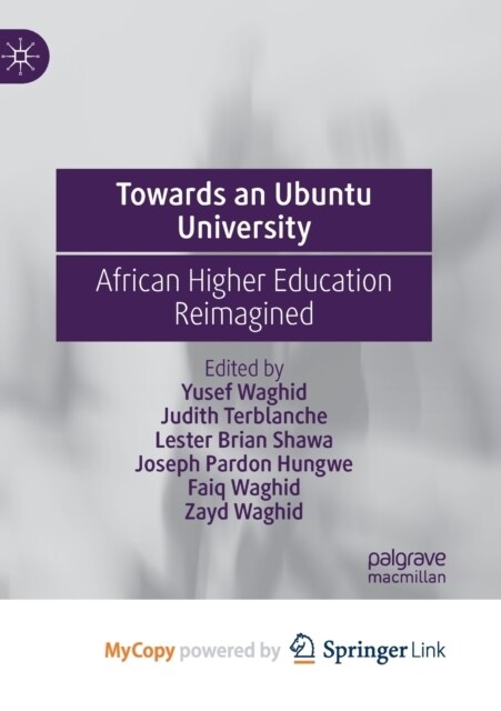 Towards an Ubuntu University : African Higher Education Reimagined (Paperback)