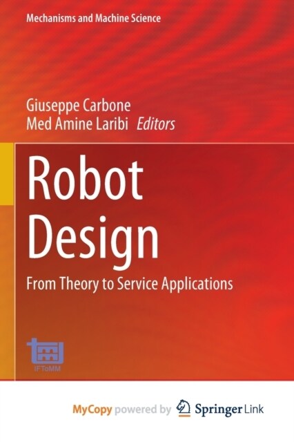 Robot Design : From Theory to Service Applications (Paperback)