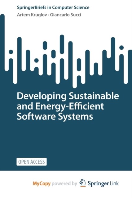 Developing Sustainable and Energy-Efficient Software Systems (Paperback)