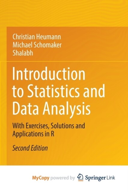 Introduction to Statistics and Data Analysis : With Exercises, Solutions and Applications in R (Paperback)