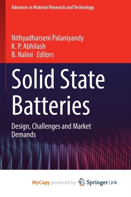 Solid State Batteries : Design, Challenges and Market Demands (Paperback)