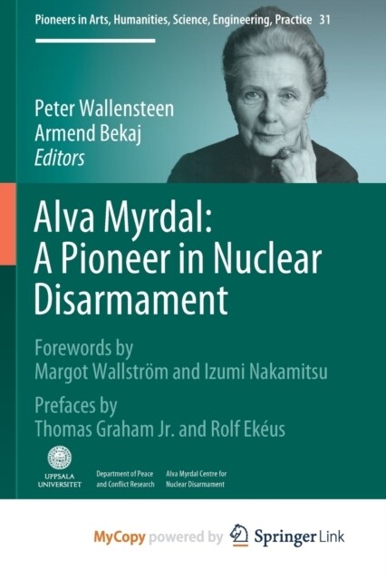 Alva Myrdal : A Pioneer in Nuclear Disarmament (Paperback)
