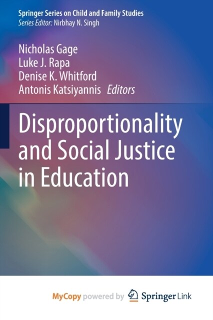 Disproportionality and Social Justice in Education (Paperback)