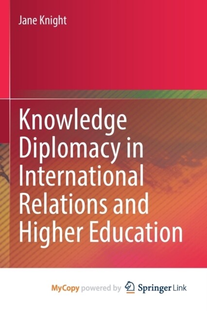 Knowledge Diplomacy in International Relations and Higher Education (Paperback)