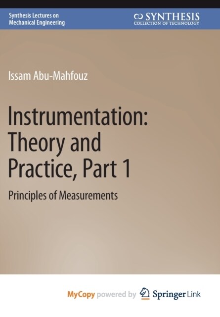 Instrumentation : Theory and Practice, Part 1 : Principles of Measurements (Paperback)