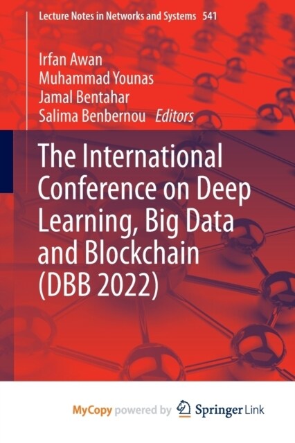 The International Conference on Deep Learning, Big Data and Blockchain (DBB 2022) (Paperback)
