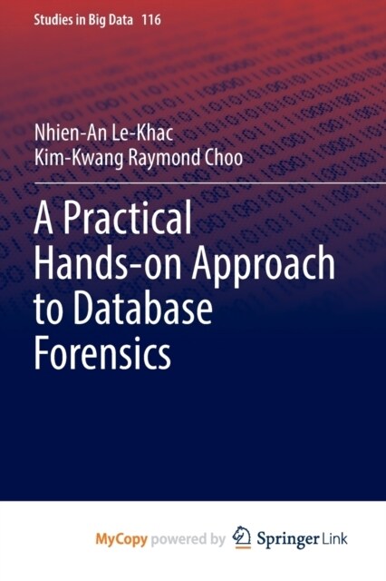 A Practical Hands-on Approach to Database Forensics (Paperback)