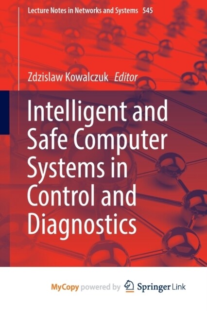 Intelligent and Safe Computer Systems in Control and Diagnostics (Paperback)