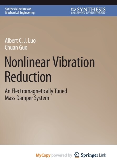 Nonlinear Vibration Reduction : An Electromagnetically Tuned Mass Damper System (Paperback)