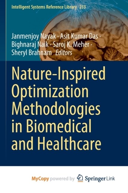 Nature-Inspired Optimization Methodologies in Biomedical and Healthcare (Paperback)