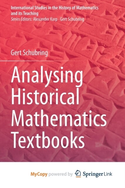 Analysing Historical Mathematics Textbooks (Paperback)