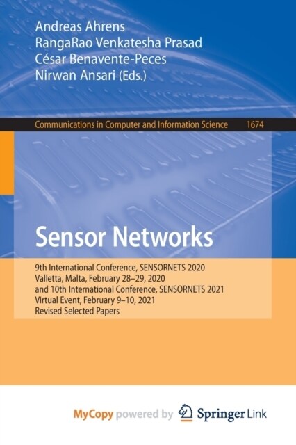 Sensor Networks : 9th International Conference, SENSORNETS 2020, Valletta, Malta, February 28-29, 2020, and 10th International Conference, SENSORNETS  (Paperback)