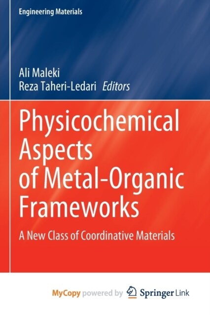 Physicochemical Aspects of Metal-Organic Frameworks : A New Class of Coordinative Materials (Paperback)