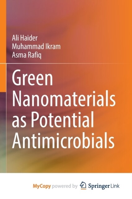 Green Nanomaterials as Potential Antimicrobials (Paperback)