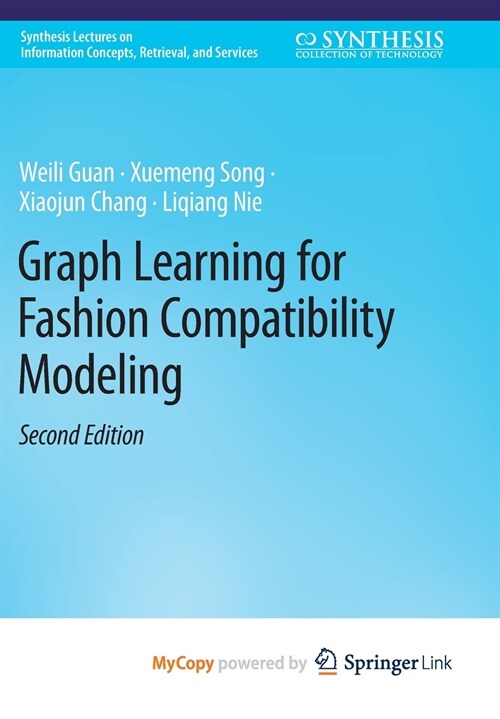 Graph Learning for Fashion Compatibility Modeling (Paperback)