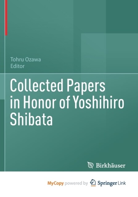 Collected Papers in Honor of Yoshihiro Shibata (Paperback)