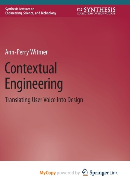 Contextual Engineering : Translating User Voice Into Design (Paperback)
