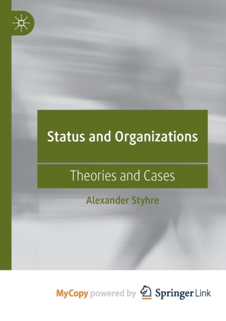 Status and Organizations : Theories and Cases (Paperback)