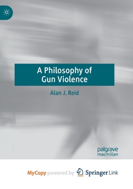 A Philosophy of Gun Violence (Paperback)