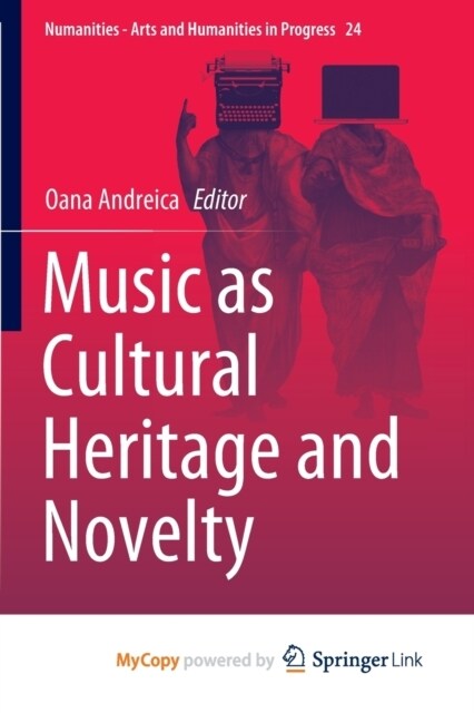 Music as Cultural Heritage and Novelty (Paperback)