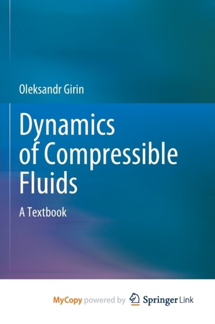 Dynamics of Compressible Fluids : A Textbook (Paperback)