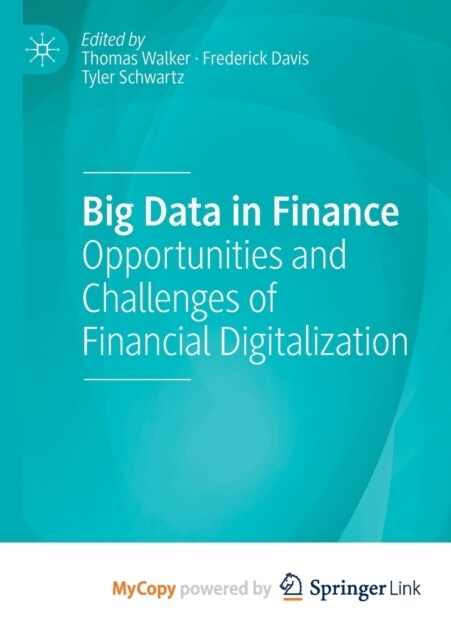 Big Data in Finance : Opportunities and Challenges of Financial Digitalization (Paperback)