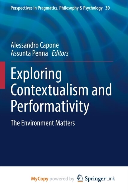 Exploring Contextualism and Performativity : The Environment Matters (Paperback)