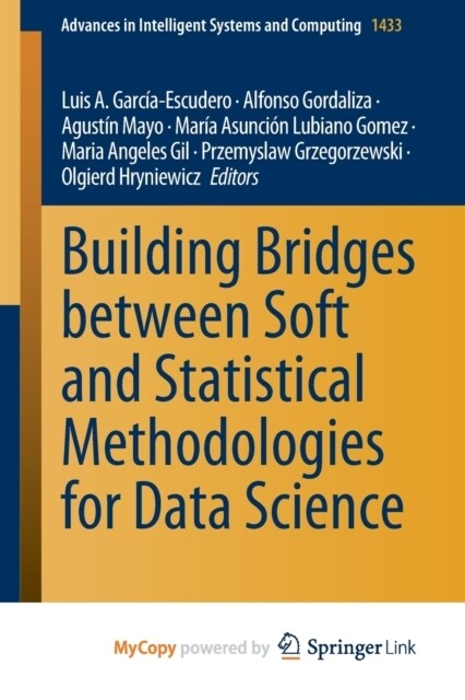 Building Bridges between Soft and Statistical Methodologies for Data Science (Paperback)