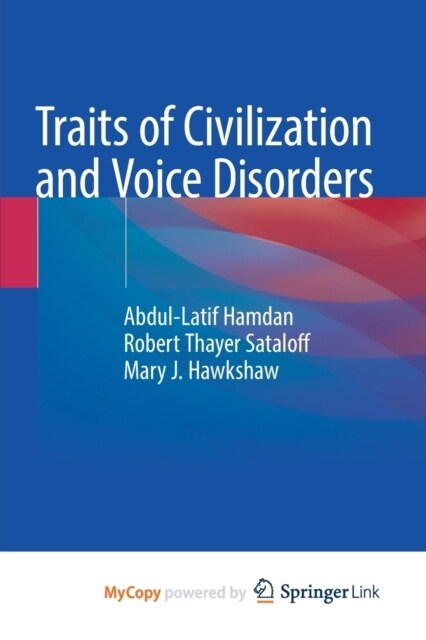 Traits of Civilization and Voice Disorders (Paperback)