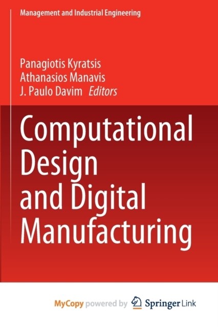 Computational Design and Digital Manufacturing (Paperback)
