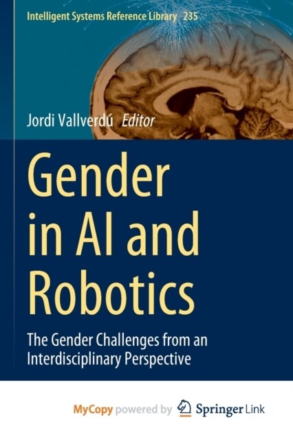 Gender in AI and Robotics : The Gender Challenges from an Interdisciplinary Perspective (Paperback)